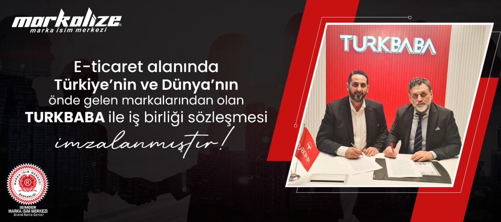 E Ticaret Alanında Türkiye'nin ve Dünya'nın Önde Gelen Markalarından TURKBABA ile İş Birliği Sözleşmesi İmzalanmıştır